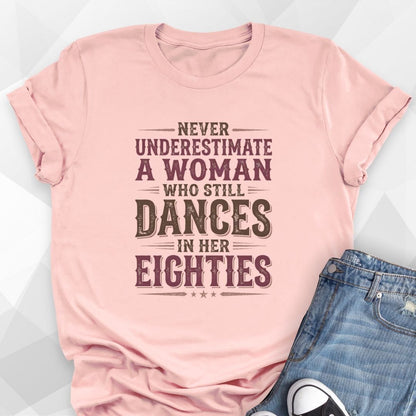 Dances In Her Eighties T-Shirt