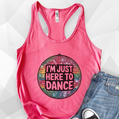 I'm Just Here To Dance Tank Top - Solid Hot Pink