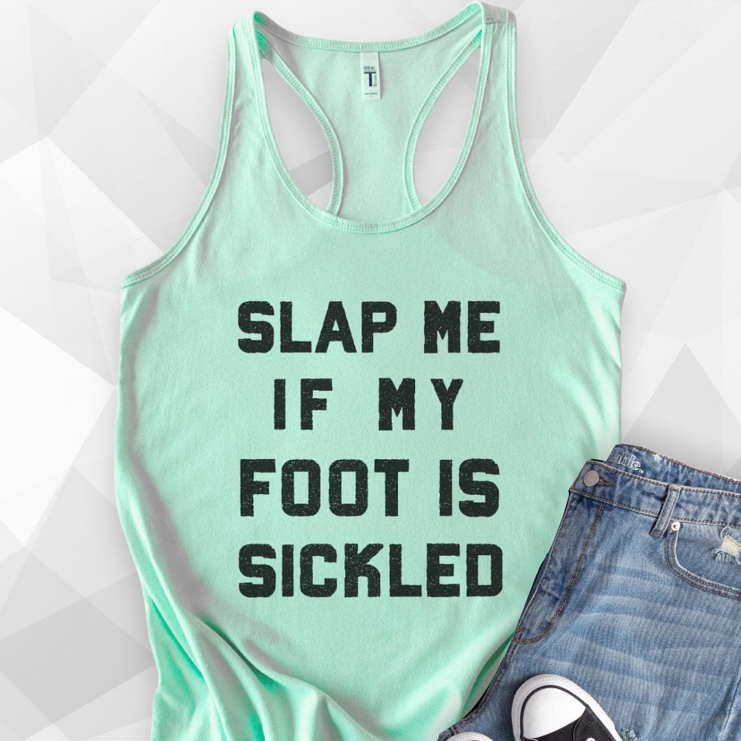 Slap Me If My Foot Is Sickled Tank Top - Solid Mint