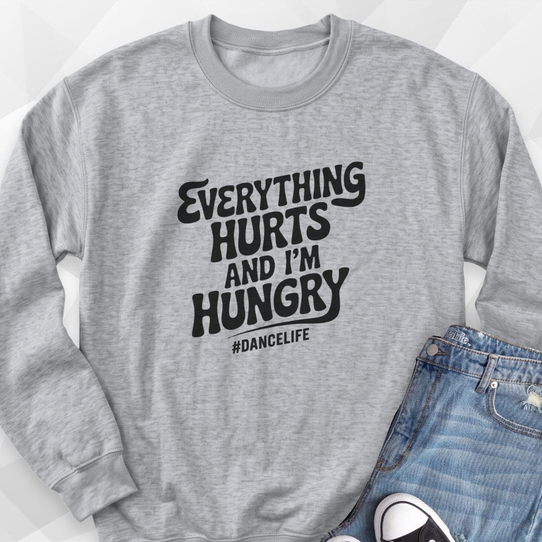 Everything Hurts Sweatshirt