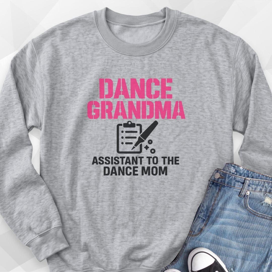 Assistant to Dance Mom Sweatshirt