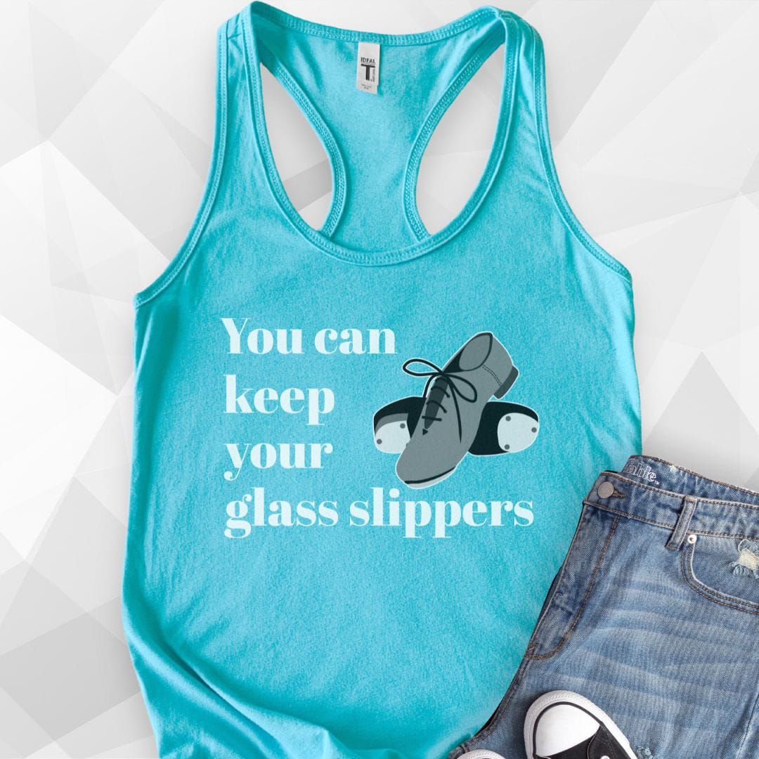 You Can Keep Your Glass Slippers Tank Top - tahiti blue.jpg