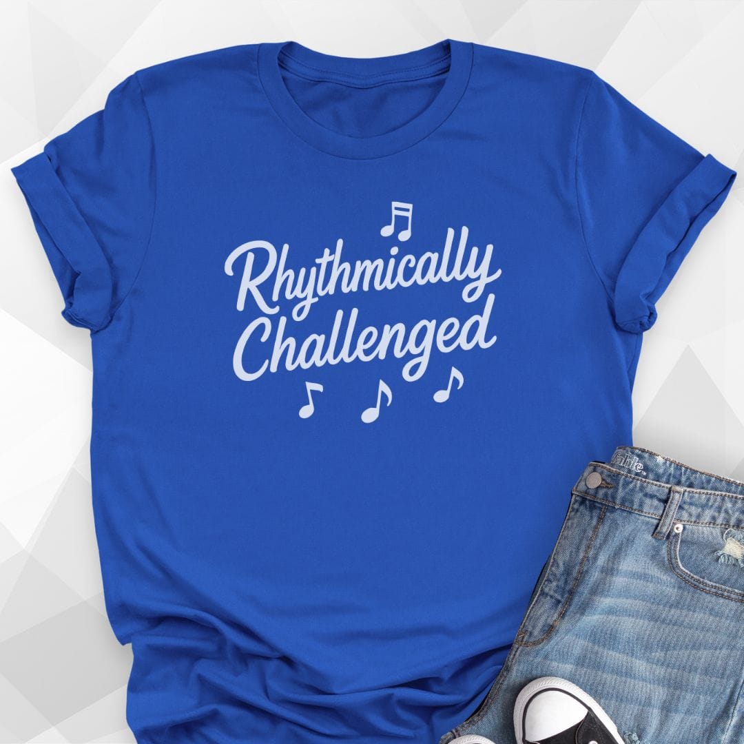 Rhythmically Challenged T-Shirt