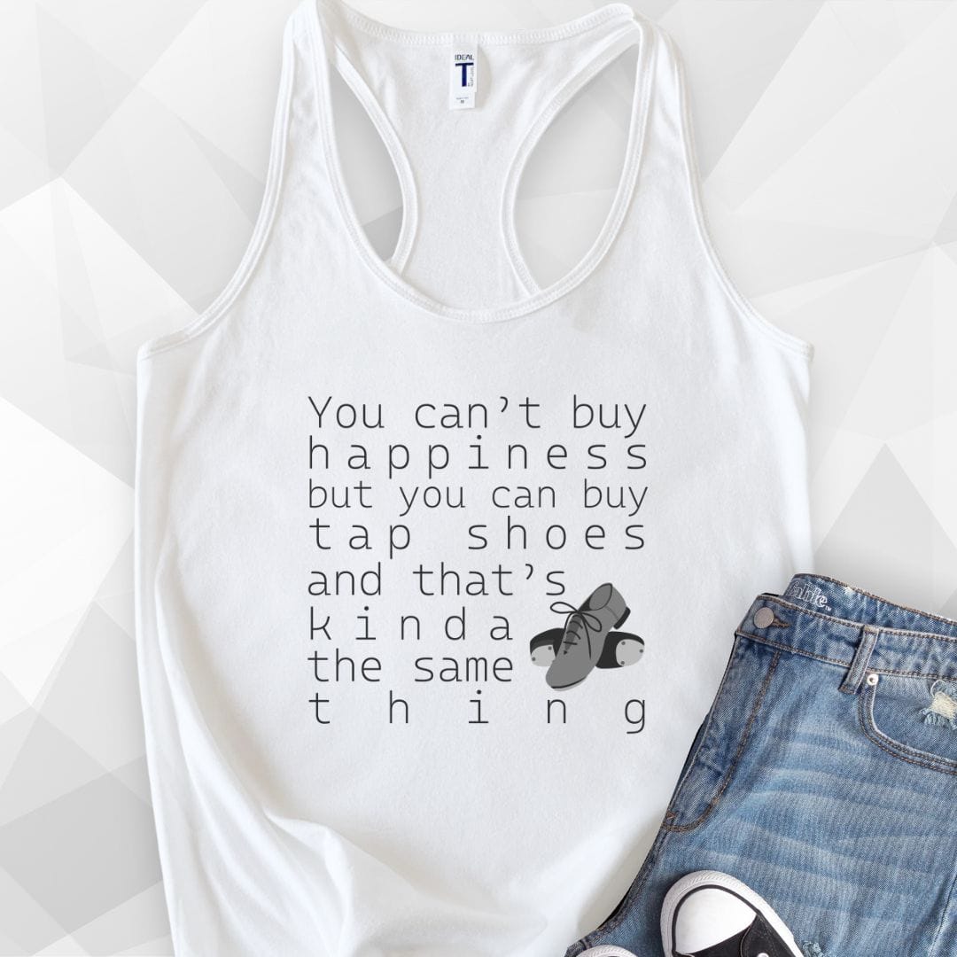 You Can Buy Tap Shoes Tank Top - Solid White