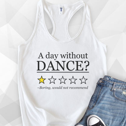 Day Without Dance Tank Top - Solid White