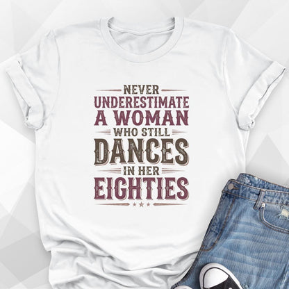 Dances In Her Eighties T-Shirt