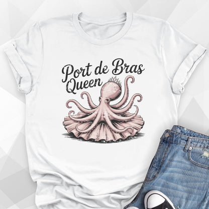 Port De Bras Queen T-shirt