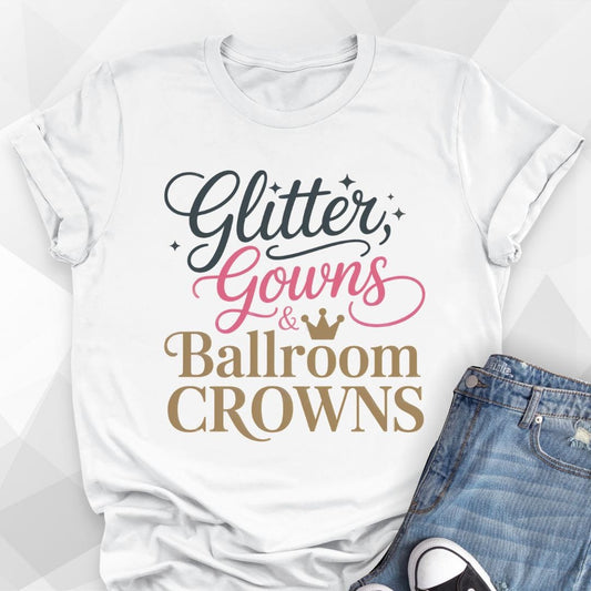 Ballroom Crowns T-Shirt